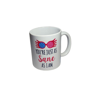 Tasse You're Just As Sane As I Am | Sorcière et Magie